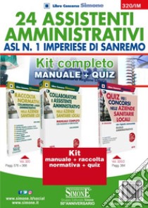 24 assistenti amministrativi ASL n. 1 Imperiese di Sanremo. Kit completo. Manuale + Quiz libro