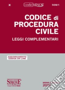 Codice di procedura civile. Leggi complementari. Ediz. minor libro di Iacobellis M. (cur.)