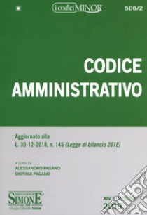 Codice amministrativo libro di Pagano A. (cur.); Pagano D. (cur.)