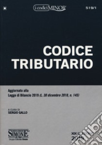 Codice tributario libro di Gallo S. (cur.)