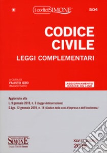 Codice civile. Leggi complementari. Con aggiornamento online libro di Izzo F. (cur.)