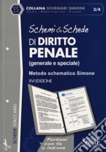 Schemi & schede di diritto penale (generale e speciale). Metodo schematico Simone libro