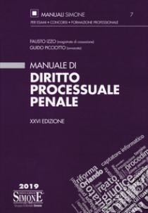 Manuale di diritto processuale penale libro di Izzo Fausto; Picciotto Guido