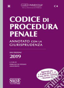 Codice di procedura penale. Annotato con la giurisprudenza libro di Di Stefano P. (cur.); Gatti G. (cur.); Izzo F. (cur.)