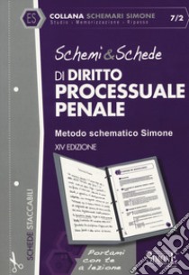 Schemi & schede di diritto processuale penale libro