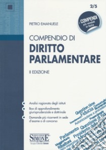 Compendio di diritto parlamentare libro di Emanuele Pietro