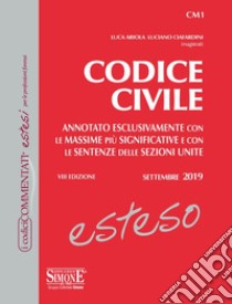 Codice civile esteso. Annotato esclusivamente con le massime più significative e con le sentenze delle Sezioni Unite libro di Ariola Luca; Ciafardini Luciano