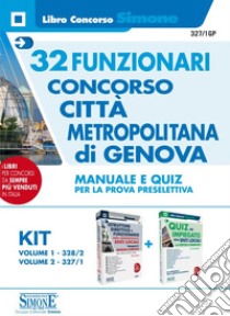 Concorso Città metropolitana di Genova. 32 Funzionari. Manuale e quiz per la prova preselettiva libro