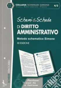 Schemi & schede di diritto amministrativo libro