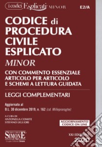 Codice di procedura civile esplicato. Con commento essenziale articolo per articolo e schemi a lettura guidata. Leggi complementari. Con Contenuto digitale per download e accesso on line libro di Comite A. (cur.); Liguori S. (cur.)