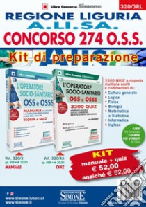 Concorso 274 O.S.S. Regione Liguria A.LI.SA. Kit di preparazione. Manuale+Quiz libro