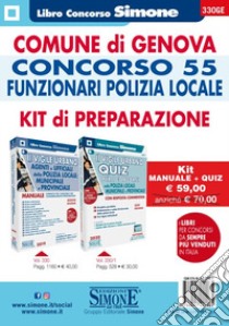 Comune di Genova. Concorso 55 funzionari polizia locale. Kit di preparazione. Manuale + Quiz. Con software di simulazione libro di Busi O. (cur.); Venuti M. (cur.)