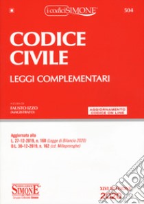 Codice civile. Leggi complementari. Con aggiornamento online libro di Izzo F. (cur.)