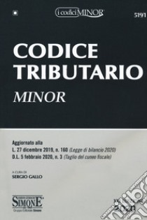 Codice tributario libro di Gallo S. (cur.)