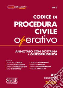 Codice di procedura civile operativo. Annotato con dottrina e giurisprudenza libro