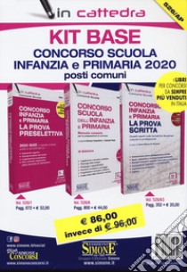 Kit base concorso Scuola infanzia e primaria 2020. Posti comuni. Con espansioni online libro di Cosentino E. (cur.); Pepe I. (cur.); Di Nocera A. M. (cur.)