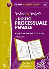 Schemi & schede di diritto processuale penale libro