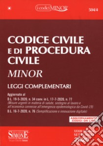 Codice civile e di procedura civile. Leggi complementari. Ediz. minor libro