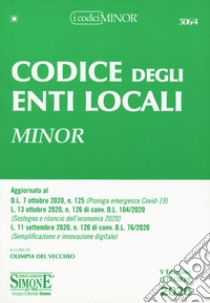 Codice degli enti locali. Ediz. minor libro di Del Vecchio O. (cur.)