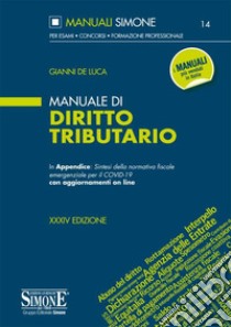 Manuale di diritto tributario libro di De Luca Gianni