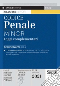 Codice penale. Leggi complementari. Ediz. minor libro di Marino R. (cur.); Petrucci R. (cur.)