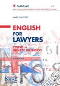 English for lawyers. Corso di inglese giuridico libro di Fraddosio Maria