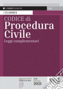 Codice di procedura civile. Leggi complementari libro