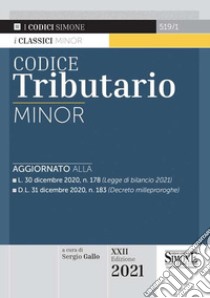 Codice tributario libro di Gallo S. (cur.)