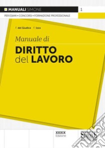 Manuale di diritto del lavoro libro di Del Giudice Federico; Izzo Fausto