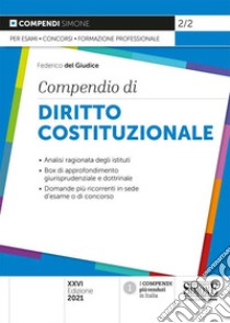 Compendio di diritto costituzionale libro di Del Giudice Federico