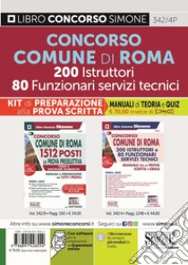 Comune di Roma 200 Istruttori 80 Funzionari Servizi Tecnici. Kit di preparazione alla prova scritta. Manuali di teoria e Quiz. Con espansione online. Con software di simulazione libro