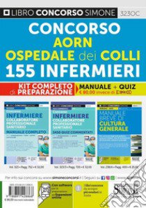 Concorso AORN Ospedale dei Colli 155 infermieri. Kit completo di preparazione. Manuale + Quiz. Con espansione online. Con software di simulazione libro