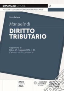 Manuale di diritto tributario libro di De Luca Gianni