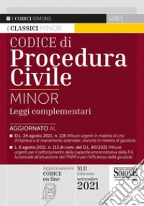 Codice civile e di procedura civile. Leggi complementari. Ediz. minor libro