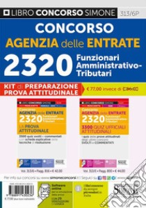 KIT di preparazione prova attitudinale: Concorso Agenzia delle entrate. 2320 Funzionari amministrativo-tributari. La prova attitudinale-La prova tecnico-professionale. Con espansione online libro