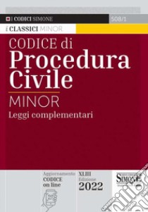 Codice di procedura civile. Leggi complementari. Ediz. minor libro di Iacobellis M. (cur.)