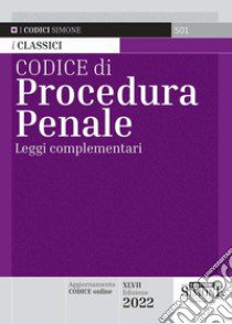 Codice di procedura penale. Leggi complementari libro di Gatti G. (cur.)