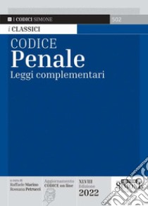Codice penale. Leggi complementari libro di Marino R. (cur.); Petrucci R. (cur.)