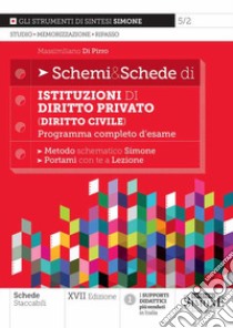 Schemi & schede di istituzioni di diritto privato (diritto civile). Programma completo d'esame libro di Di Pirro Massimiliano