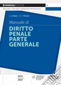 Manuale di diritto penale. Parte generale libro di Delpino Luigi; Pezzano Rocco