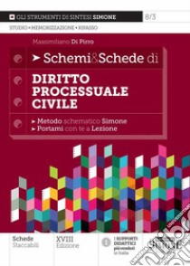 Schemi & schede di diritto processuale civile libro di Di Pirro Massimiliano
