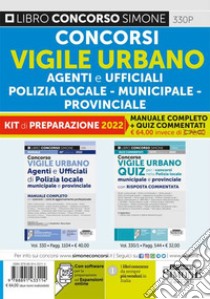 Concorso vigile urbano. Agenti e ufficiali polizia locale, municipale, provinciale. Kit di preparazione. Manuale + quiz. Con espansione online. Con software di simulazione libro di Busi O. (cur.); Venuti M. (cur.)