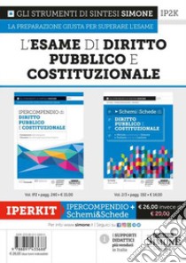 Iperkit esame di diritto pubblico e costituzionale: Ipercompendio diritto pubblico e costituzionale-Schemi & schede di diritto pubblico e costituzionale libro