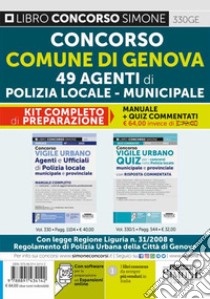 Concorso comune di Genova 49 agenti di polizia locale-municipale. Kit completo di preparazione libro di Busi O. (cur.); Venuti M. (cur.)