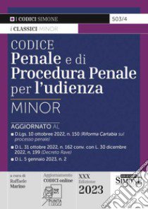 Codice penale e di procedura penale per l'udienza. Ediz. minor libro di Marino R. (cur.)