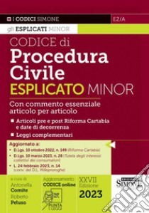 Codice di procedura civile esplicato. Ediz. minor. Con QR-Code libro di Comite A. (cur.); Peluso R. (cur.)