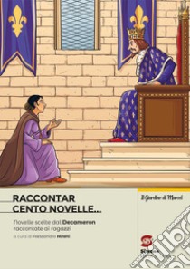 RACCONTAR CENTO NOVELLE libro di BOCCACCIO GIOVANNI  