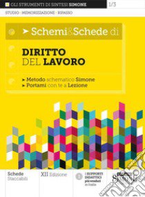 Schemi & schede di diritto del lavoro libro di Buffolano C. (cur.)