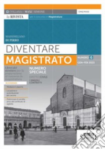 Diventare magistrato. La rivista per il concorso in magistratura. I ferri del mestiere per la preparazione al concorso in magistratura (2023). Vol. 6 libro di Di Pirro Massimiliano