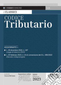 Codice tributario. Con espansione online libro di De Luca G. (cur.)